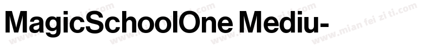 MagicSchoolOne Mediu字体转换